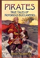 Pirates - True Tales of Notorious Buccaneers